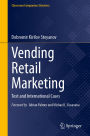 Vending Retail Marketing: Text and International Cases