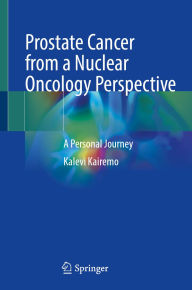 Public domain audiobook downloads Prostate Cancer from a Nuclear Oncology Perspective: A Personal Journey 9783031903366 