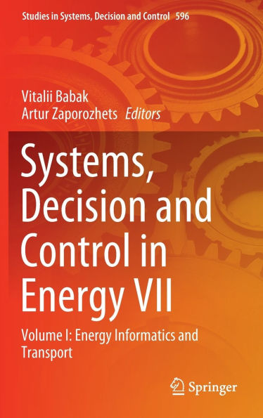 Systems, Decision and Control in Energy VII: Volume I: Energy Informatics and Transport