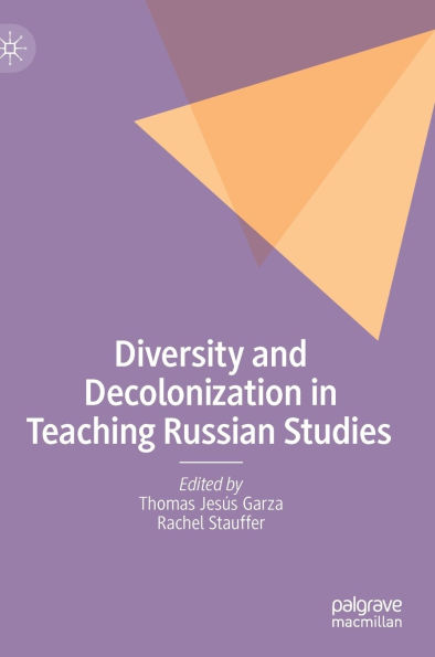 Diversity and Decolonization Teaching Russian Studies