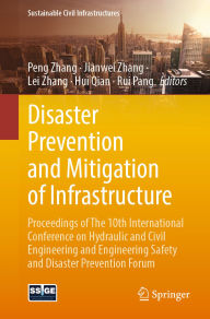 Free audiobook to download Disaster Prevention and Mitigation of Infrastructure: Proceedings of The 10th International Conference on Hydraulic and Civil Engineering and Engineering Safety and Disaster Prevention Forum
