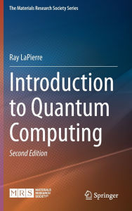 Title: Introduction to Quantum Computing, Author: Ray LaPierre
