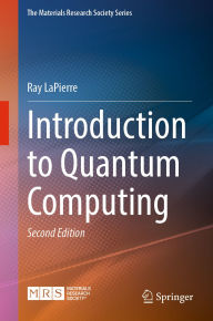 Title: Introduction to Quantum Computing, Author: Ray LaPierre
