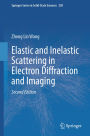 Elastic and Inelastic Scattering in Electron Diffraction and Imaging