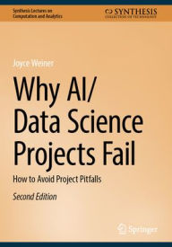 Download best seller books Why AI/Data Science Projects Fail: How to Avoid Project Pitfalls