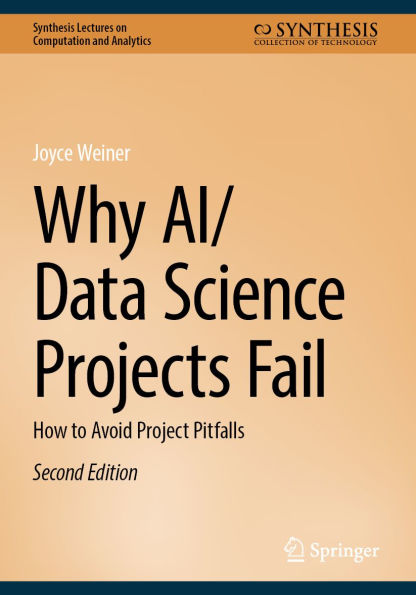 Why AI/Data Science Projects Fail: How to Avoid Project Pitfalls