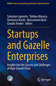 Free ebooks and download Startups and Gazelle Enterprises: Insights into the Success and Challenges of High-Growth Firms ePub iBook PDF 9783031908811