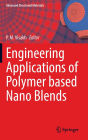 Engineering Applications of Polymer based Nano Blends