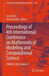 Download ebooks in pdf free Proceedings of 4th International Conference on Mathematical Modeling and Computational Science: ICMMCS 2025 Volume 1 by Souvik Pal, Álvaro Rocha 9783031909979 (English Edition) MOBI