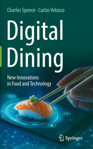 Download free kindle books torrent Digital Dining: New Innovations in Food and Technology in English 9783031910500