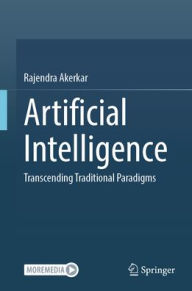 Title: Artificial Intelligence: Transcending Traditional Paradigms, Author: Rajendra Akerkar