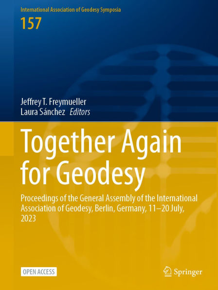 Together Again for Geodesy: Proceedings of the General Assembly of the International Association of Geodesy, Berlin, Germany, 11-20 July, 2023