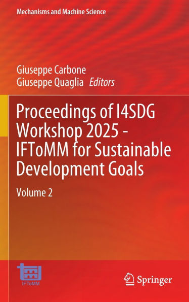 Proceedings of I4SDG Workshop 2025 - IFToMM for Sustainable Development Goals: Volume 2
