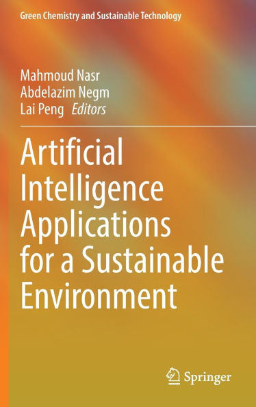 Artificial Intelligence Applications for a Sustainable Environment
