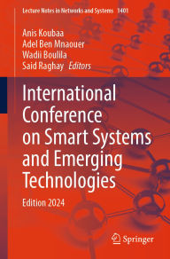 Title: International Conference on Smart Systems and Emerging Technologies: Edition 2024, Author: Anis Koubaa
