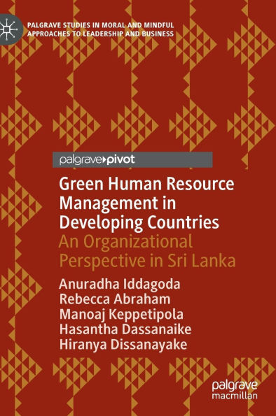 Green Human Resource Management in Developing Countries: An Organizational Perspective in Sri Lanka