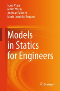 Jungle book free mp3 download Models in Statics for Engineers by Sorin Vlase, Marin Marin, Andreas Öchsner, Maria Luminita Scutaru English version