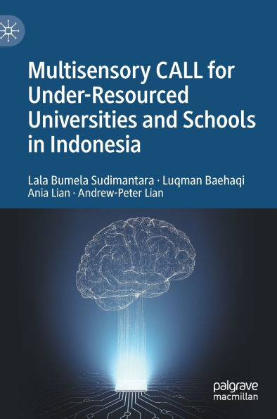 Multisensory CALL for Under-Resourced Universities and Schools in Indonesia
