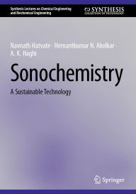 Pdf free download textbooks Sonochemistry: A Sustainable Technology