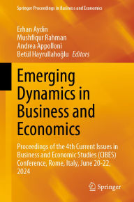 Ebooks for joomla free download Emerging Dynamics in Business and Economics: Proceedings of the 4th Current Issues in Business and Economic Studies (CIBES) Conference, Rome, Italy, June 20-22, 2024 9783031916861 English version iBook by Erhan Aydin, Mushfiqur Rahman, Andrea Appolloni, Betül Hayrullahoglu