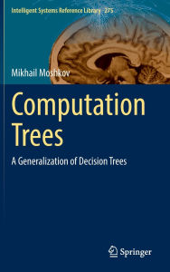 Title: Computation Trees: A Generalization of Decision Trees, Author: Mikhail Moshkov