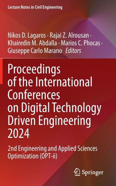 Proceedings of the International Conferences on Digital Technology Driven Engineering 2024: 2nd and Applied Sciences Optimization (OPT-ii)
