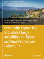 Geographic Approaches to Climate Change and Mitigation: Urban and Rural Perspectives (Volume 1)