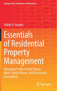 Download pdf free books Essentials of Residential Property Management: Managing Single-Family Homes, Multi-Family Homes, and Community Associations in English DJVU PDB iBook 9783031923289