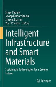Free e book download pdf Intelligent Infrastructure and Smart Materials: Sustainable Technologies for a Greener Future (English literature) CHM iBook ePub