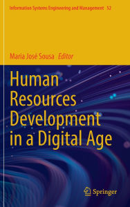 Title: Human Resources Development in a Digital Age, Author: Maria José Sousa