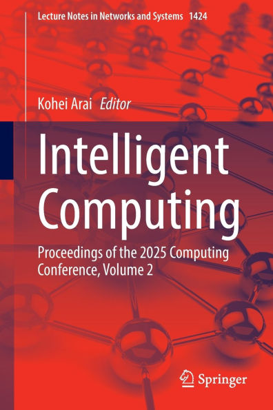 Intelligent Computing: Proceedings of the 2025 Computing Conference, Volume 2