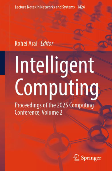 Intelligent Computing: Proceedings of the 2025 Computing Conference, Volume 2