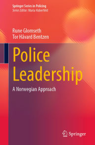 Download ebooks for free pdf format Police Leadership: A Norwegian Approach