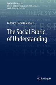 Title: The Social Fabric of Understanding, Author: Federica Isabella Malfatti