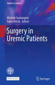 Free ebook westerns download Surgery in Uremic Patients 9783031927157 by Michele Santangelo, Fabio Vistoli (English literature)