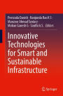 Innovative Technologies for Smart and Sustainable Infrastructure