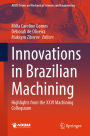 Innovations in Brazilian Machining: Highlights from the XXVI Machining Colloquium