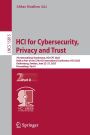HCI for Cybersecurity, Privacy and Trust: 7th International Conference, HCI-CPT 2025, Held as Part of the 27th HCI International Conference, HCII 2025, Gothenburg, Sweden, June 22-27, 2025, Proceedings, Part II