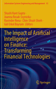 Title: The Impact of Artificial Intelligence on Finance: Transforming Financial Technologies, Author: Shashi Kant Gupta