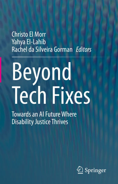 Beyond Tech Fixes: Towards an AI Future Where Disability Justice Thrives