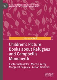 Title: Children's Picture Books about Refugees and Campbell's Monomyth, Author: Eseta Tualaulelei