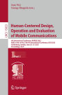 Human-Centered Design, Operation and Evaluation of Mobile Communications: 6th International Conference, MOBILE 2025, Held as Part of the 27th HCI International Conference, HCII 2025, Gothenburg, Sweden, June 22-27, 2025, Proceedings, Part I