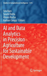 Title: AI and Data Analytics in Precision Agriculture for Sustainable Development, Author: Sita Rani