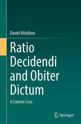 Ratio Decidendi and Obiter Dictum: A Curious Case