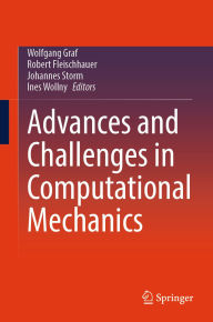 Title: Advances and Challenges in Computational Mechanics, Author: Wolfgang Graf