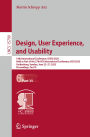 Design, User Experience, and Usability: 14th International Conference, DUXU 2025, Held as Part of the 27th HCI International Conference, HCII 2025, Gothenburg, Sweden, June 22-27, 2025, Proceedings, Part VI