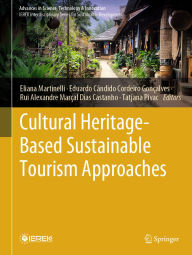 Title: Cultural Heritage-Based Sustainable Tourism Approaches, Author: Eliana Martinelli