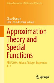 Title: Approximation Theory and Special Functions: ATSF 2024, Ankara, Türkiye, September 4-7, Author: Oktay Duman