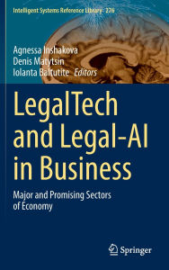 Title: LegalTech and Legal-AI in Business: Major and Promising Sectors of Economy, Author: Agnessa Inshakova