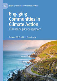 Title: Engaging Communities in Climate Action: A Transdisciplinary Approach, Author: Connor McGookin